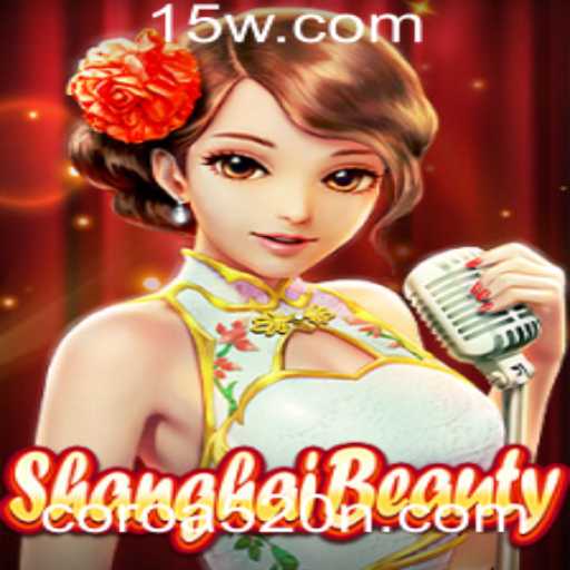 ShanghaiBeauty: Descobrindo a Magia e Estratégia do Jogo com 'coroa520'